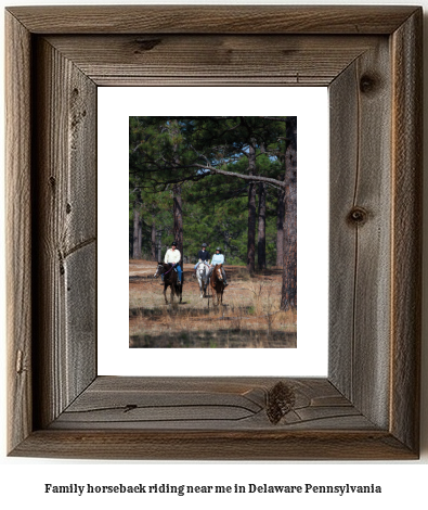 family horseback riding near me in Delaware, Pennsylvania